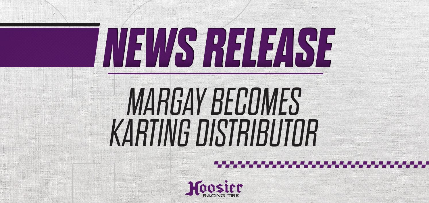 Hoosier Announces new Karting Distributor Agreement with Margay Racing