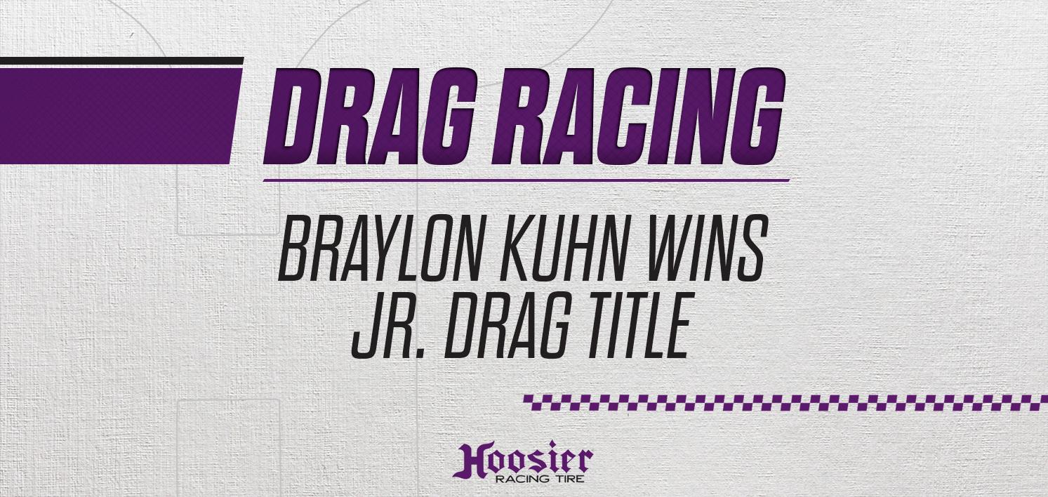 Braylon Kuhn Captures 13 to 14-Year Old Division One Jr. Dragster Title